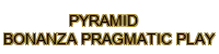 pyramid bonanza pragmatic play